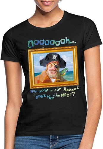 Painty Pirat Lustiger Spruch Frauen T-Shirt